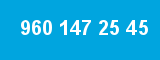 960 147 25 45